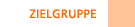 Zielgruppen